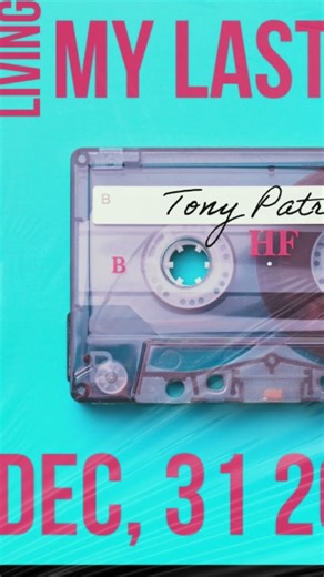 Living My Last Night - Tony Patrone