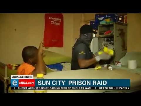 Sun City prison raid