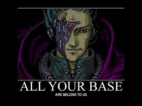All Your Base Are Belong To Us (Extended)