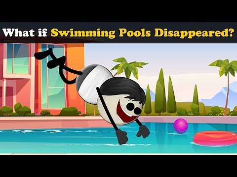 What if Swimming Pools Disappeared? + more videos | #aumsum #kids #science #education #children