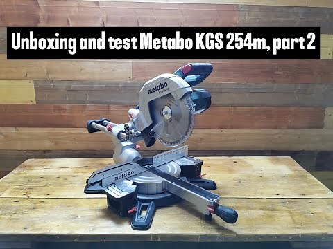 Metabo KGS 254 M part 2 + test