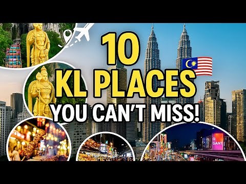 KL in 2025: Best Tourist Spots, Food & Culture | Top 10 Must-Visit Places in Kuala Lumpur 🇲🇾