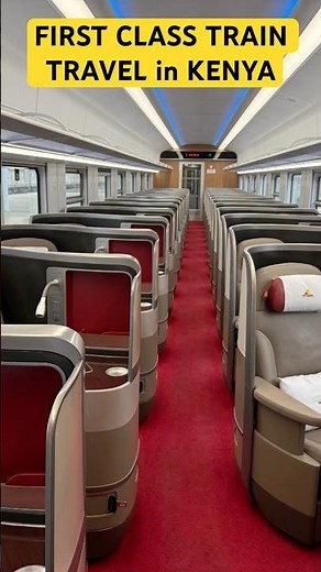 PREMIUM TRAVEL ON KENYA’s SGR TRAIN #travel #firstclass