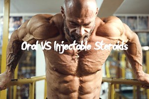 Oral VS Injectable Steroids - Which Is The Safest One?