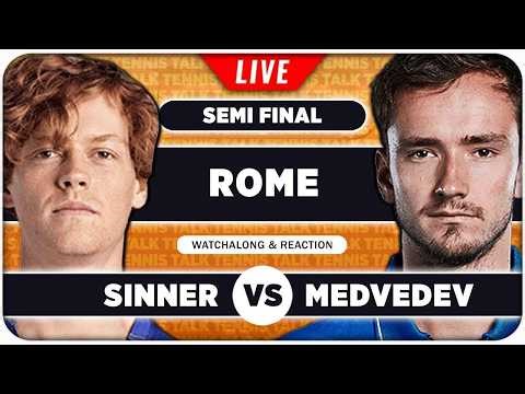 SINNER vs MEDVEDEV • ATP Rome 2026 SF • LIVE Tennis Watchalong