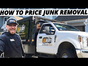 HOW TO PRICE JUNK REMOVAL