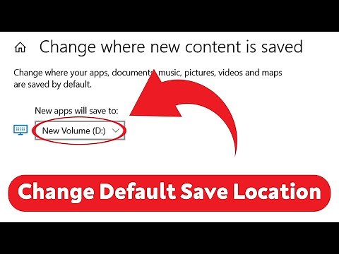 How to Change Default Save Location Windows 10 - File Settings