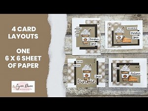 Maximize Your Creativity with 4 Easy Card Layouts from One 6 x 6" Sheet of Paper
