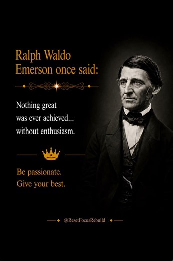 🔥 Nothing Great Was Ever Achieved Without Enthusiasm