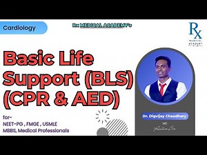 BLS-Basic Life Support (CPR & AED) I Dr.Digvijay I NEET-PG/USMLE/Medical & Non Medical Professionals