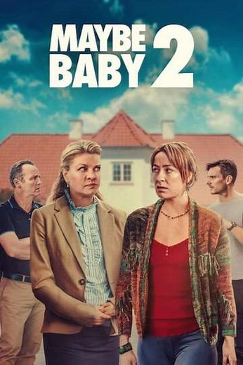 Maybe Baby 2 (2024) - Movie