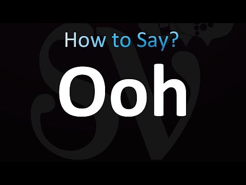 How to Pronounce Ooh (correctly!)