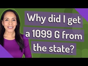 Why did I get a 1099 G from the state?