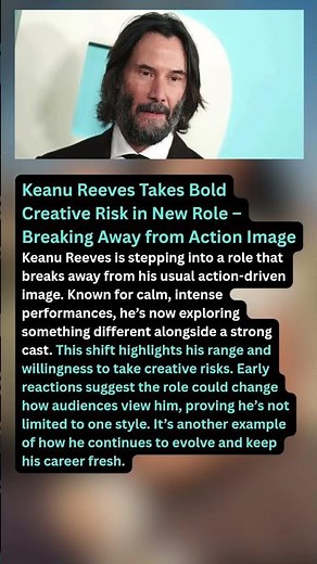 Keanu Reeves Takes Bold Creative Risk in New Role – Breaking Away from Action Image