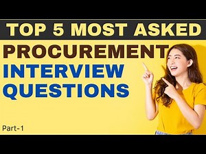Procurement Interview Questions | Most asked Questions in Procurement Interview
