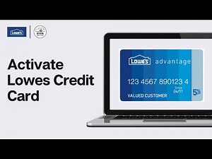 How To Activate Lowes Credit Card Online 2024 - Full Guide