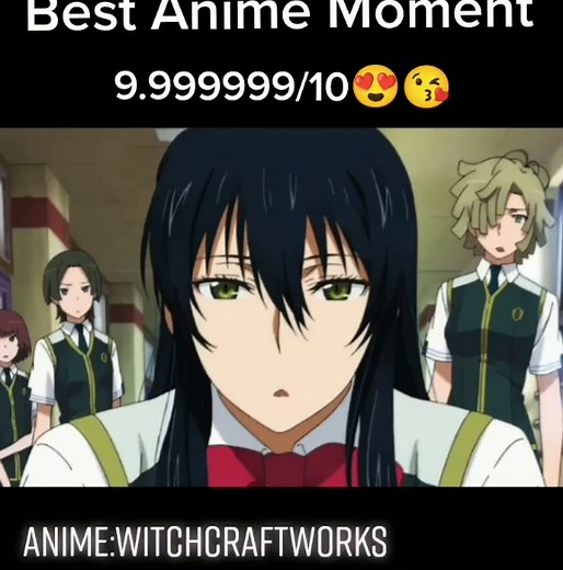 Best Anime Moment: Witchcraft Works