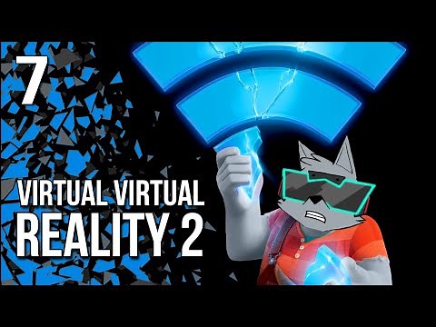 VVR 2 | Part 7 | Wolf Breaks The Internet. Sorry About That.