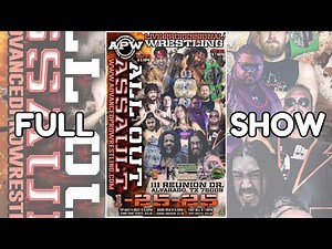 APW Presents: All Out Assault ( FULL SHOW)