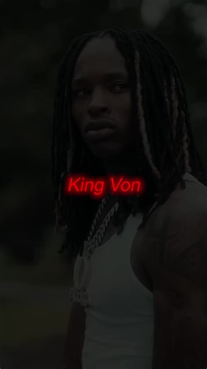 King Von's Lyrics and His Confession
