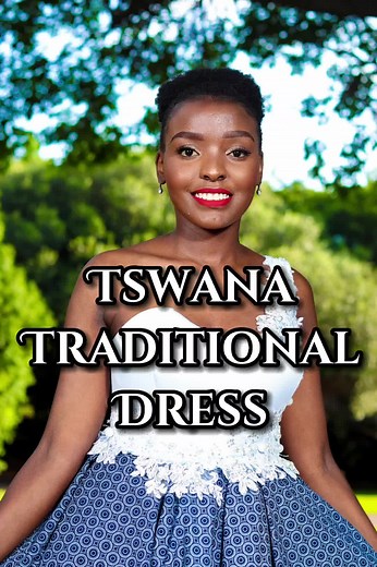 Tswana Traditional Dress Designs: Authentic Cultural Attire