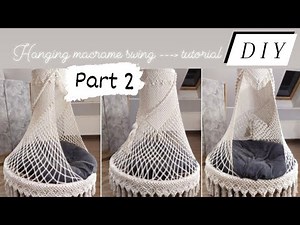 PART 2 Tutorial Macrame Hanging Swing. How to make? The simple way. step by step.
