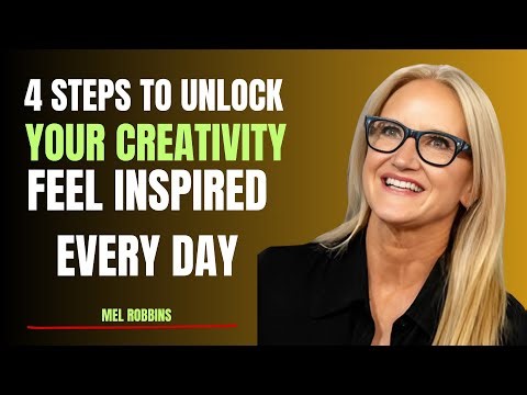Hoe to 4 Steps to Unlock Your Creativity & Feel More Inspired Every Day | Mel Robbins