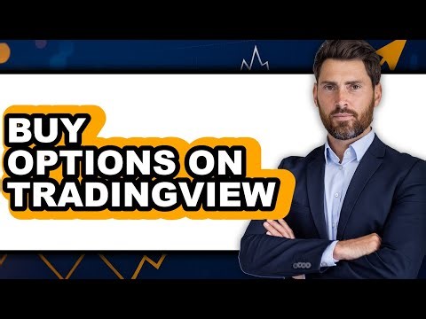 How To Buy Options On TradingView - Full Guide