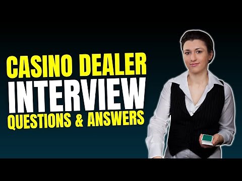 Top 20 Casino Dealer Interview Questions and Answers for 2025 | Must Watch Before Your Interview