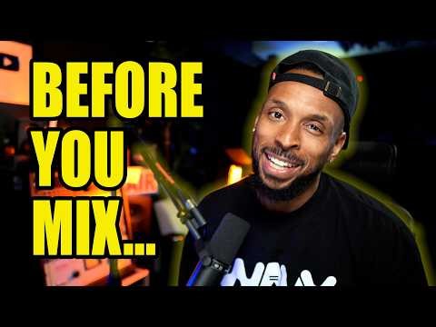 Do THIS Before You Start Mixing