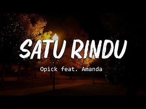 Opick feat. Amanda - Satu Rindu [ LIRIK ]