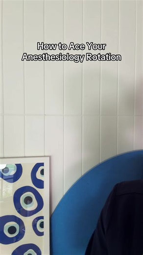 How to Ace Your Anesthesiology Rotation