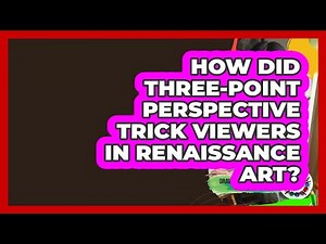 How Did Three-point Perspective Trick Viewers In Renaissance Art? - Drawing and Painting Academy