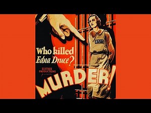 Murder! (1930) By Alfred Hitchcock | Swapnil Patil | Full Movie