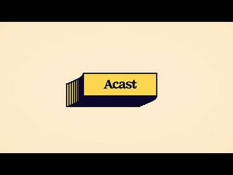 Acast: simple, smart podcasting