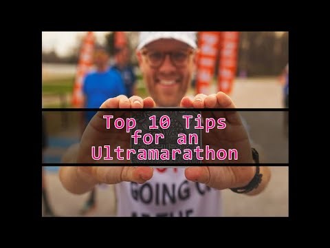 Top 10 Tips for an Ultramarathon