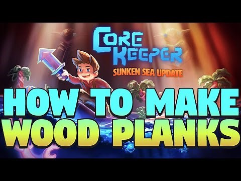 Core Keeper How To Get Planks - Core Keeper Make Planks - How to Make Wood Planks In Core Keeper