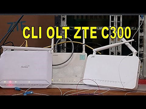 OLT ZTE C300 CONFIG THE ONU HUAWEI FIBERHOME ZTE. CLI V2.1
