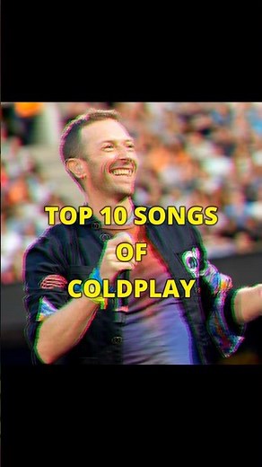 Top 10 Songs Of Coldplay #coldplay #coldplaysongs #askyfullofstars
