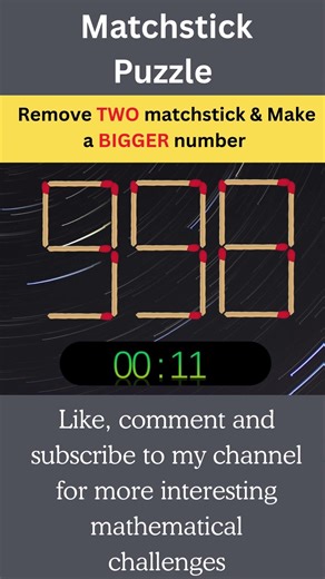 Remove Only ONE Matchstick to Make the Given Number Bigger | Tricky Matchstick Puzzle Challenge