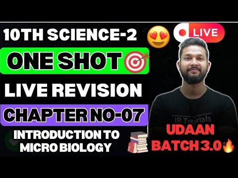 LIVE🔴| 10TH SCIENCE 2 ONE SHOT LIVE REVISION | CHAPTER 7 INTRODUCTION TO MICROBIOLOGY | JR TUTORIALS