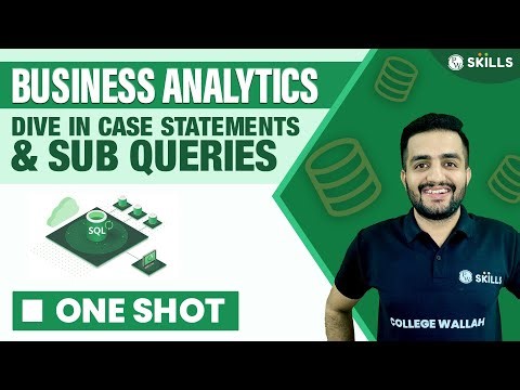 Dive in Case Statements & Sub Queries | One Shot SQL