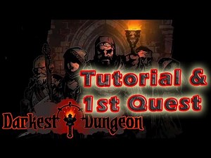 1#| Darkest Dungeon Gameplay Guide | Tutorial & first Quest | PC Full Game Early Access Review