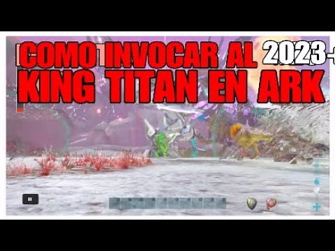 👑COMO SPAWNEAR AL KING TITAN EN ARK - COMO INVOCAR AL KING TITAN EN ARK -COMANDO KING TITAN ARK