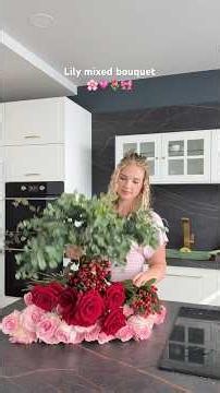 Make a Lilly mixed bouquet with me 🌸💗 #flowers #diy #roses #lilies #summerroseblooms ￼