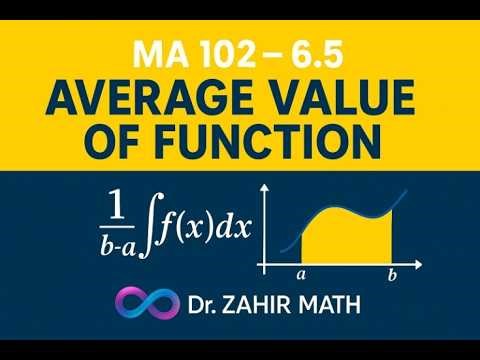 MA 102 - 6.5 - Average Value of a Function & Mean Value Theorem