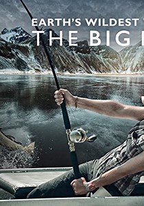 Earth's Wildest Waters: The Big Fish - streaming