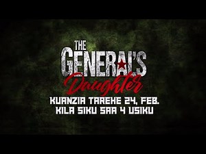 The General's Daughter | ST Swahili trailer | StarTimes