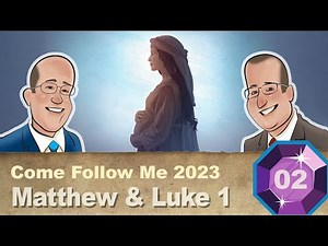 Scripture Gems S04E02-Come Follow Me: Matthew & Luke 1 (January 2-8, 2023)