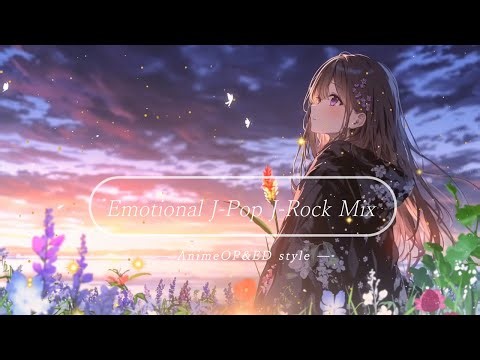 【Playlist】夢を追いかけるたび、心の傷が光に変わる ― Twilight Loom｜Emotional J-Pop J-Rock Mix × AnimeOP&ED style【作業用BGM】